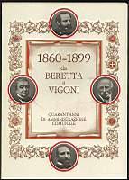 1860-1899 da Beretta a Vigoni