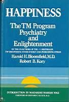 Happiness The TM Program Psychiatry and Enlightenment