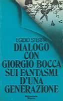 Dialogo con Giorgio Bocca sui fantasmi d'una generazione