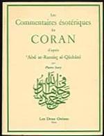 Les commentaires esoteriques du Coran d'apres 'Abd ar-Razzaq al-Qashani