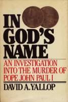 In God’s Name. An Investigation into the Murder of Pope John Paul I