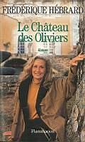 Le Chateau des Oliviers