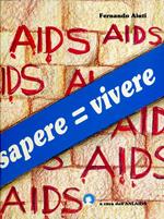 Aids Sapere = Vivere