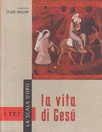 La Vita Di Gesù