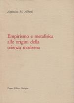 Empirismo e Metafisica Origini Scienza Moderna