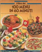 Il Libro dei 100 Menu in 60 Minuti