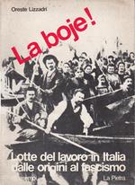 La Boje! Lotte del Lavoro in Italia