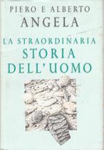 La Straordinaria Storia Uomo