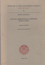 Cultura Meridionale A Bologna Dopo L'Unità. Saggi E Ricerche
