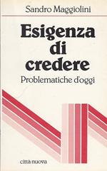 Esigenza di credere. Problematiche d'oggi