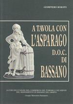 A Tavola Con L'Asparago D.O.C. Di Bassano