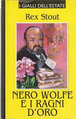 Nero Wolfe E I Ragni D'Oro