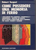 Come possedere una memoria di ferro