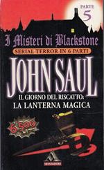 I Misteri Di Blackstone - Serial Terror In 6 Parti Parte 5: Il Giorno Del Riscatto: La Lanterna Magica