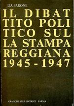 Il Dibattito Politico Sulla Stampa Reggiana 1945/1947