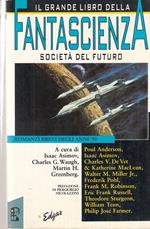 Il Grande Libro Della Fantascienza, Società Del Futuro 