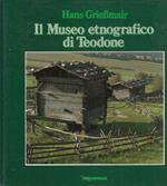 Il Museo Etnografico Di Teodone