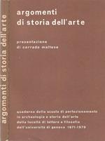 Argomenti Di Storia Dell'Arte (Quaderno Della Scuola Di Perfezionamento In Archeologia E Storia Dell'Arte Della Facoltà Di Lettere E Filosofia Dell'Università Di Genova 1971-1979)