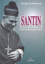 Santin Testimonianze Dall'Archivio Privato