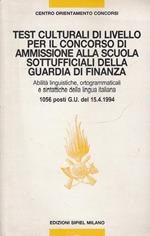 Test Culturali Di Livello Per Il Concorso Di Ammissione Alla Scuola Sottufficiali Della Guardia Di Finanza