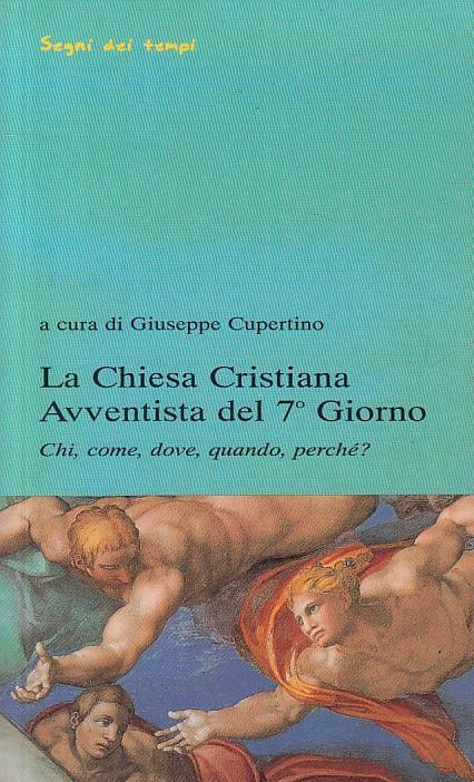 La Chiesa Cristiana Avventista Del 7° Giorno - Giuseppe Cupertino - copertina