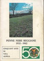 Penne Nere Reggiane 1932/1982 Vita Alpina