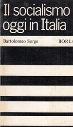 Il Socialismo Oggi In Italia- Bartolomeo Sorge- Borla