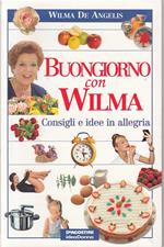 Buongiorno Con Wilma Consigli Idee