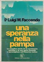Una Speranza Nella Pampa- Luigi Faccenda- Dell'immacolata
