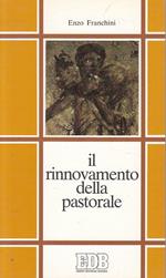 Il rinnovamento della pastorale. Guida alla lettura della pastorale Cei (1970-1990)
