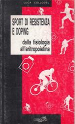 Sport di resistenza e doping. Dalla fisiologia all'eritropoietina