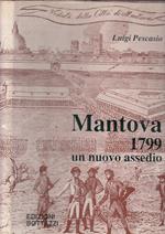 Mantova 1799 Un Nuovo Assedio