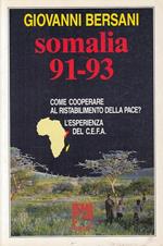 Somalia 91/93 Cooperare Ristabilimento Pace- Bersani- Emi