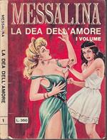 Messalina Dea Dell'amore I Volume