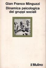 Dinamica Psicologica Gruppi Sociali