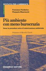 Più Ambiente Con Meno Burocrazia