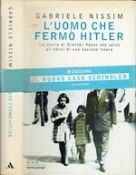 L' uomo che fermò Hitler. La storia di Dimitar Pesev che salvò gli ebrei di una nazione intera