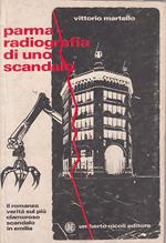 Parma Radiografia Di Uno Scandalo