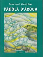 Parola D'acqua Storia Illustrata- Baravelli Raggio