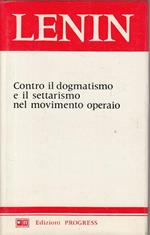 Contro Dogmatismo Movimento Operaio- Lenin