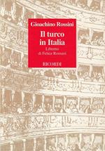 Il Turco In Italia Dramma Buffo In Due Atti