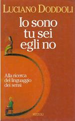 Io Sono Tu Sei Egli No- Doddoli- Rizzoli