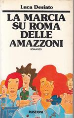 La Marcia Su Roma Delle Amazzoni