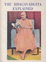 The Bhagavadgita Explained