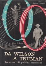 Da Wilson A Truman Politica Americana - Kahn - Riuniti