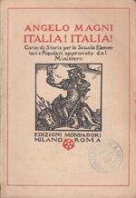 Italia! Italia! - Angelo Magni - Mondadori