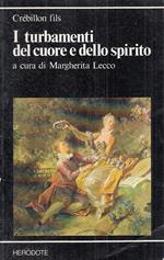 Turbamenti Cuore E Dello Spirito- Crebillion- Herodote