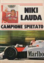 Niki Lauda Campione Spietato - Chiavegato - Melita