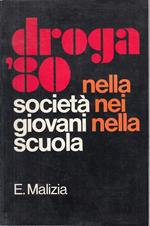 Droga '80 Società Giovani Scuola - Malizia - Torino