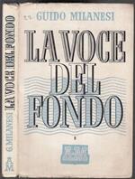 - La Voce Del Fondo Opere - Guido Milanesi - Mondadori